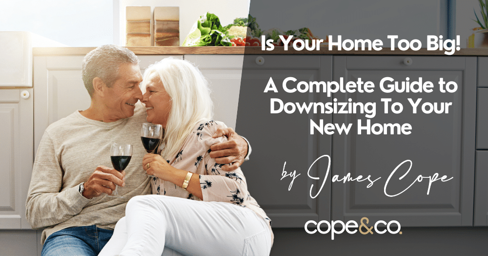 A Complete Guide to Downsizing To Your New Home